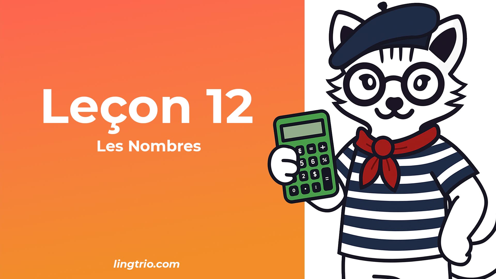 Leçon 12: Les Nombres