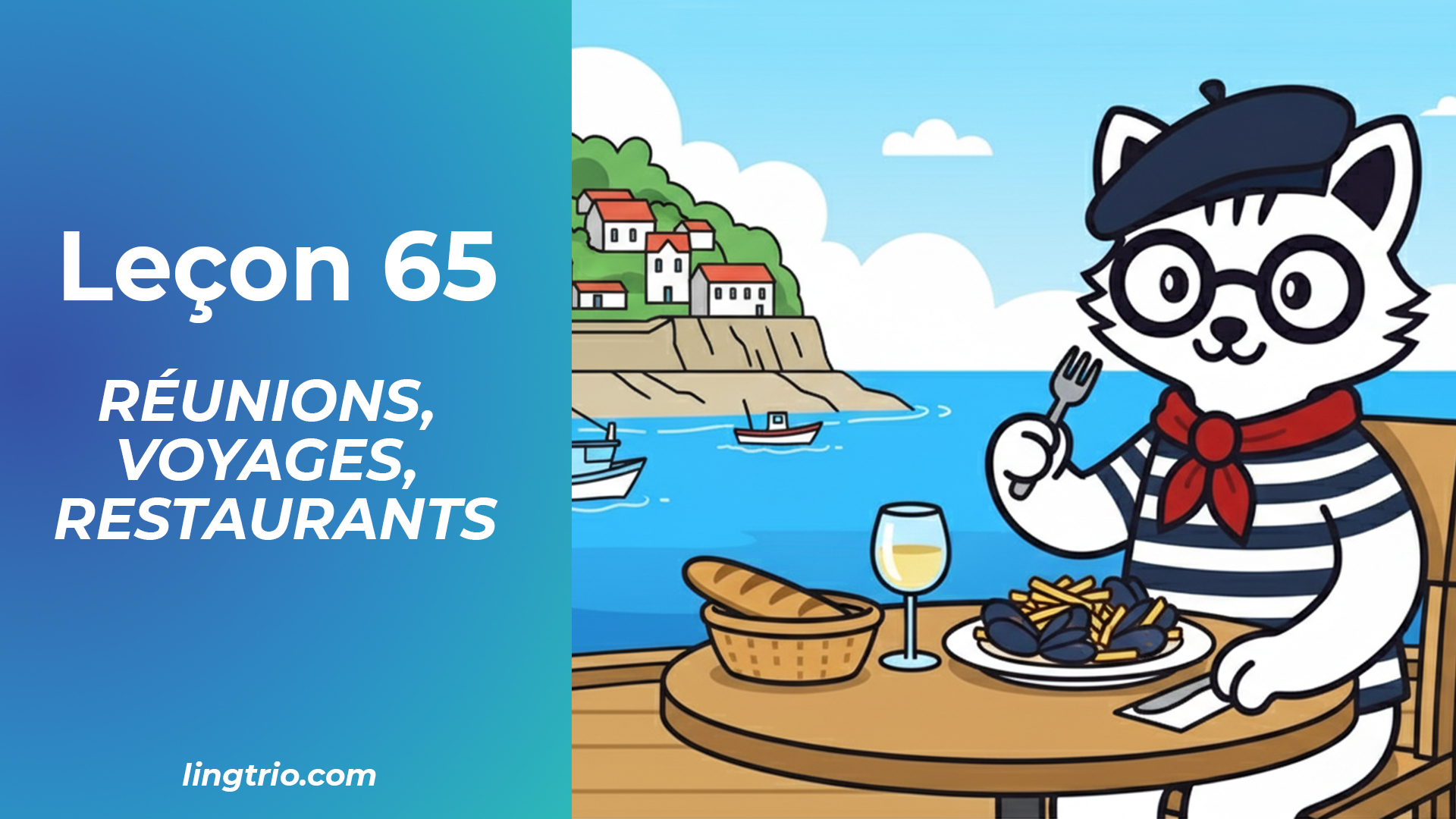 Leçon 65: Réunions, voyages, restaurants