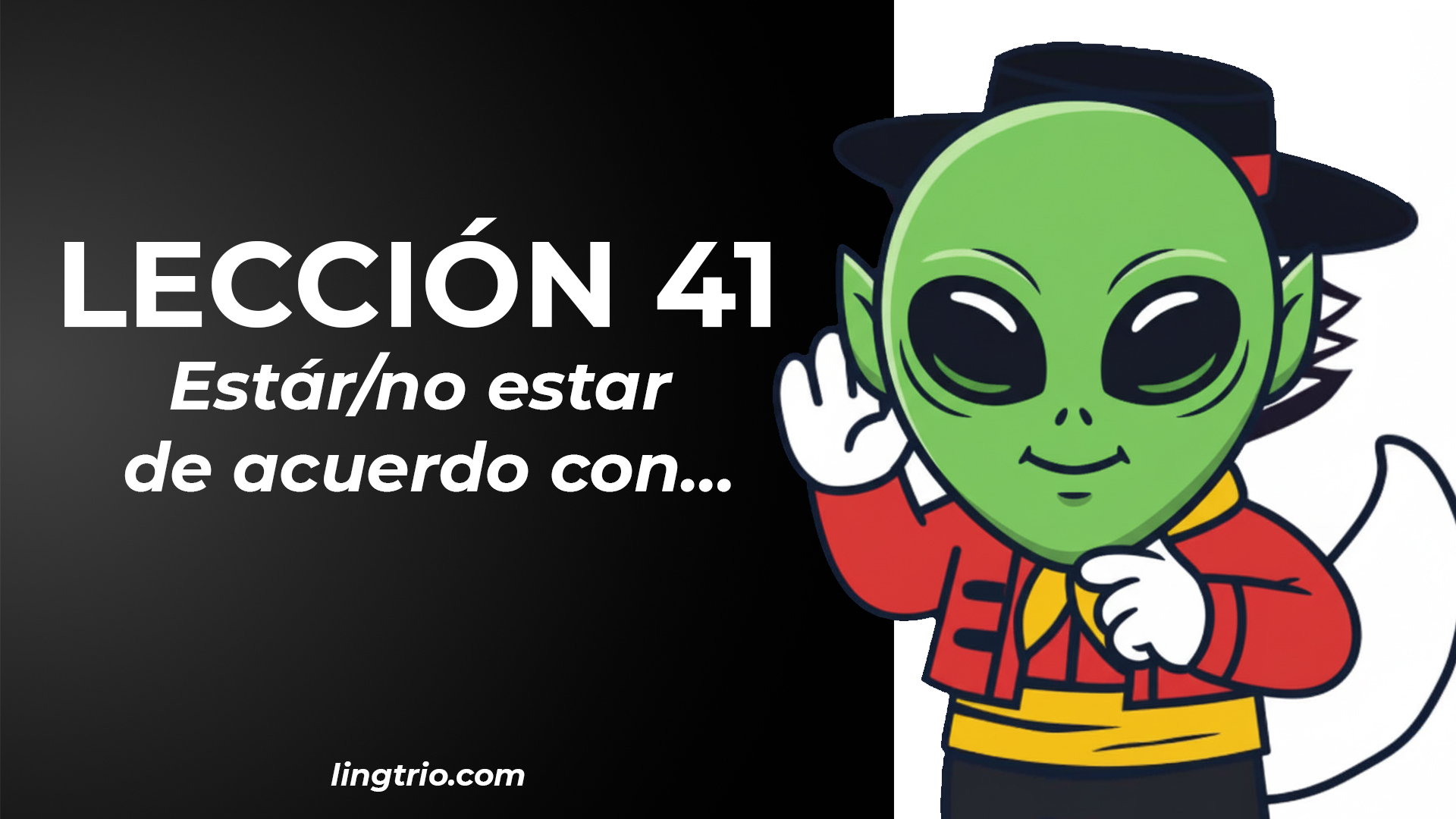 LECCIÓN 41. Cómo expresar opiniones y estar de acuerdo en español