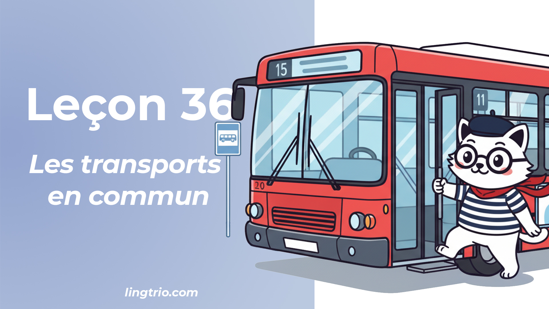 Leçon 36: Les transports en commun