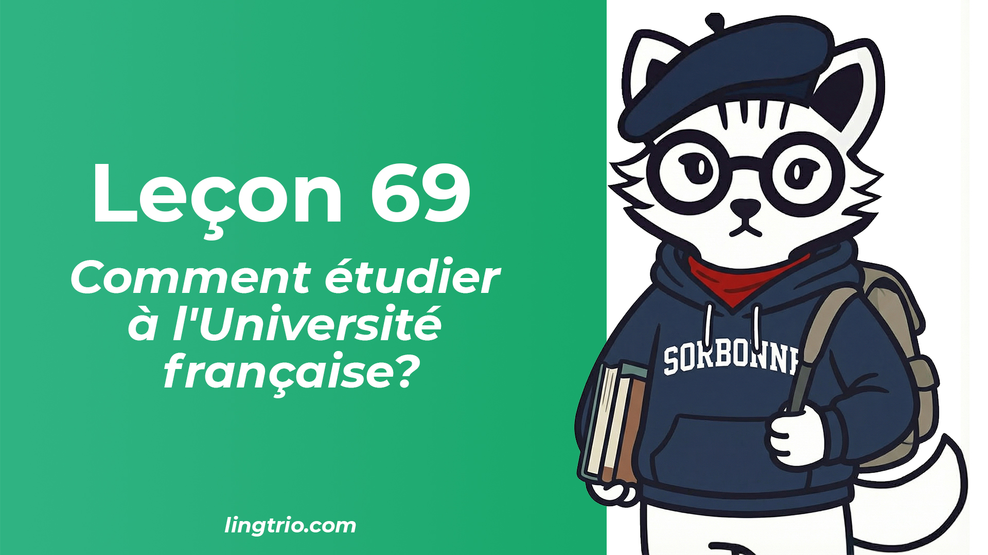 Leçon 69: Comment étudier à l'Université française?
