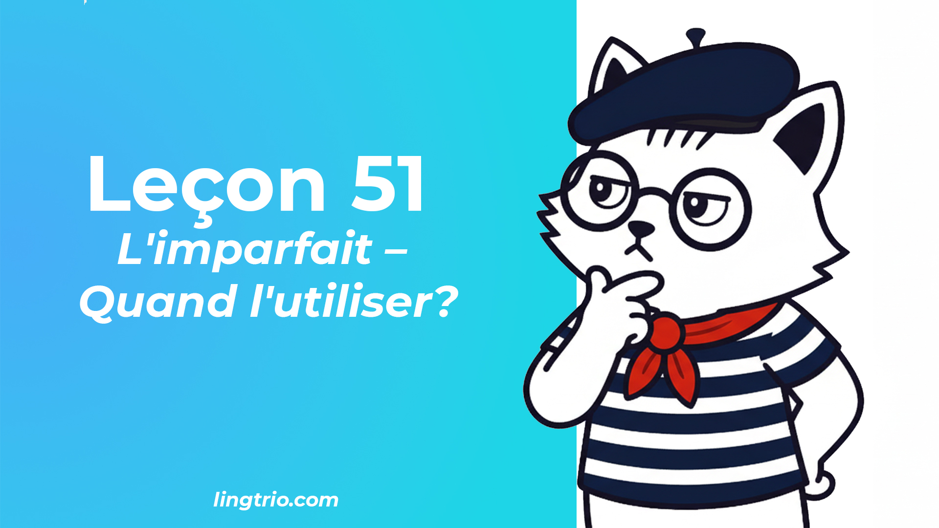 Leçon 51: L'imparfait