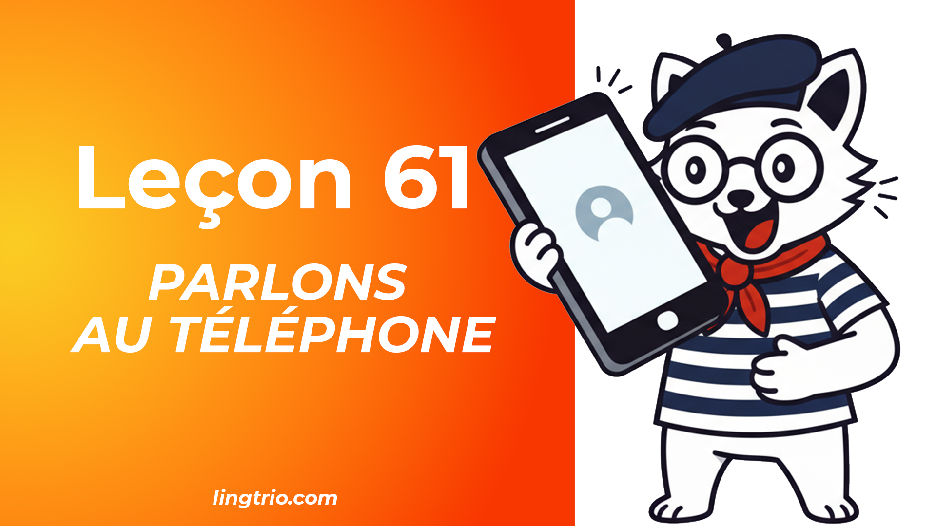 Leçon 61: Parlons au téléphone