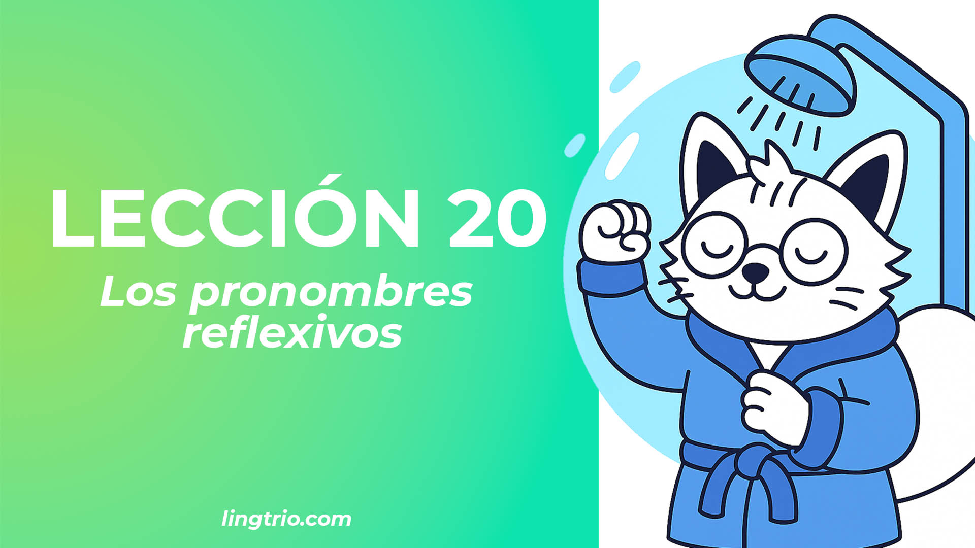 LECCIÓN 20. Los verbos reflexivos, recíprocos y «TENER QUE»