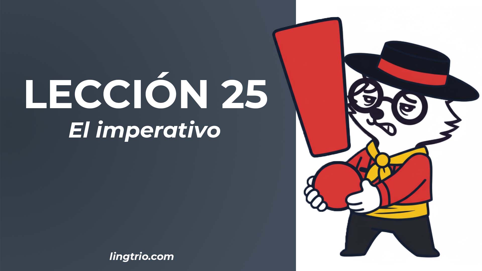 LECCIÓN 25. El imperativo y los pronombres de objeto directo e indirecto