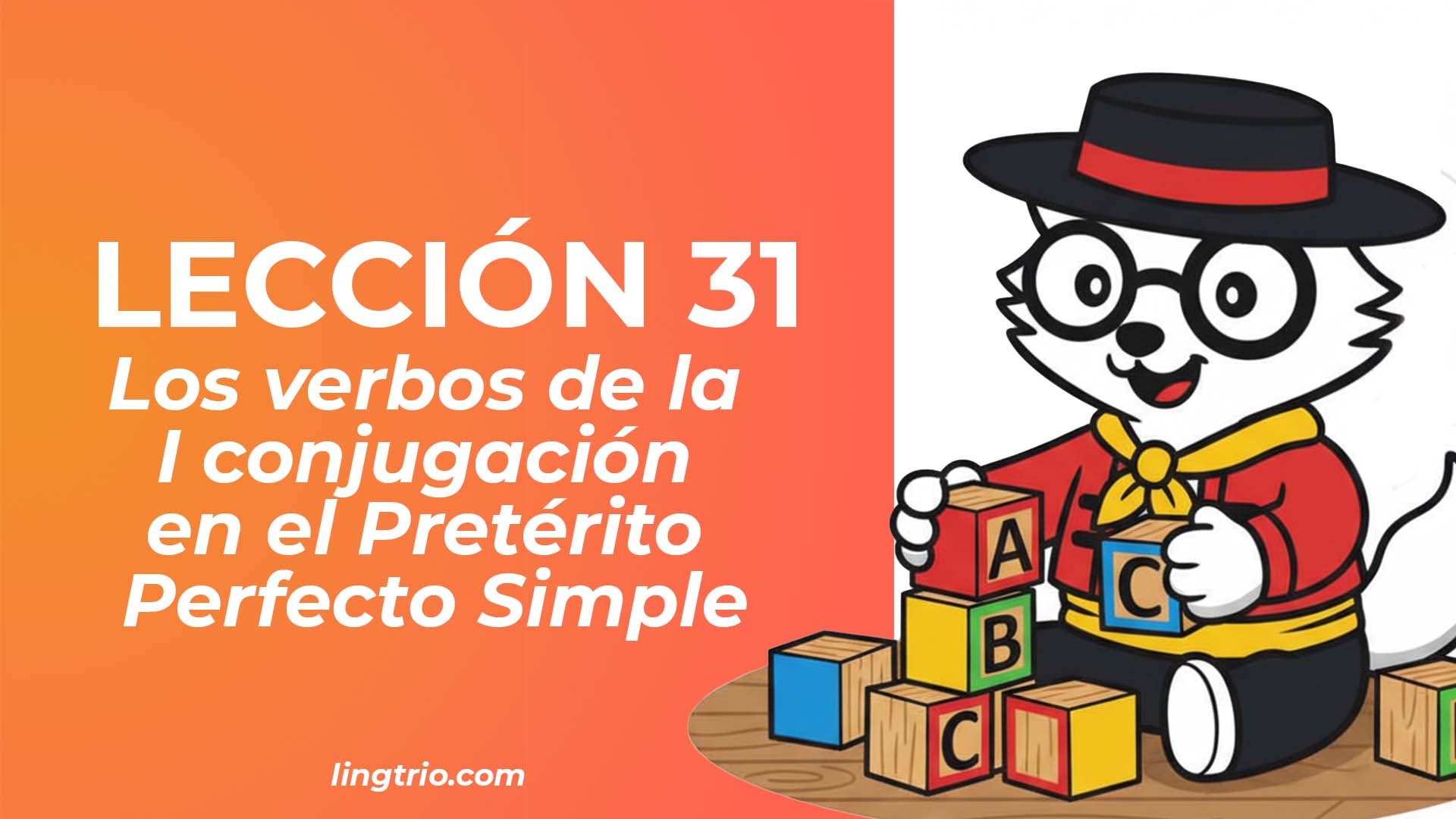 LECCIÓN 31. El pretérito perfecto simple de los verbos en -AR
