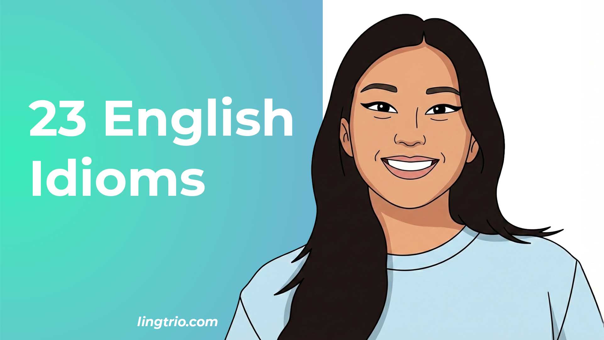 23 English Idioms You MUST Know